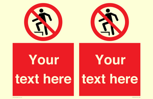 Custom prohibition no stepping on surface